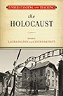 Understanding and Teaching the Holocaust Cover