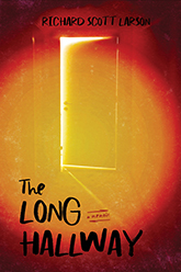 The Long Hallway: cover depicting a door, ever so slightly open, flooded with light. The edges of the page are red, the light fading quickly to darkness, with the title text written in a scratchy black font.
